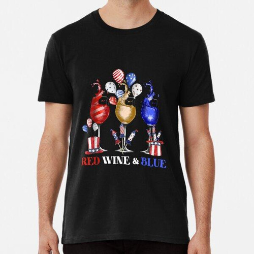 Remera Funny Wine Glasses 4th Of July Red White And Blue Fir