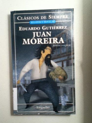 Juan Moreira Gutierrez  Clasicos De Siempre Longseller