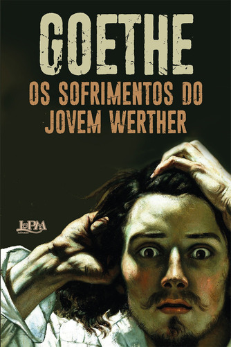 Os sofrimentos do jovem Werther, de Goethe, Johann Wolfgang. Editora Publibooks Livros e Papeis Ltda., capa mole em português, 2021