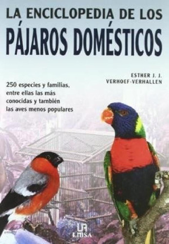 Libro - Enciclopedia De Los Pajaros Domesticos 250 Especies