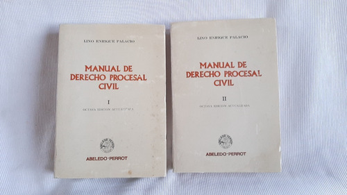 Imagen 1 de 7 de Manual De Derecho Procesal Civil 1 Y 2 Lino Palacio Abeledo 