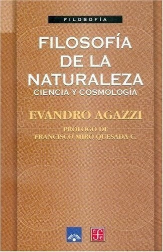 Filosofia De La Naturaleza - Evandro Agazzi, de Evandro Agazzi. Editorial Fondo de Cultura Económica en español