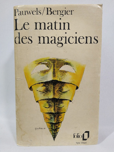 Le Matin Des Magiciens (french Edition)