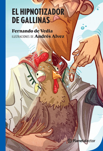 El Hipnotizador De Gallinas (ne) - Fernando De Vedia