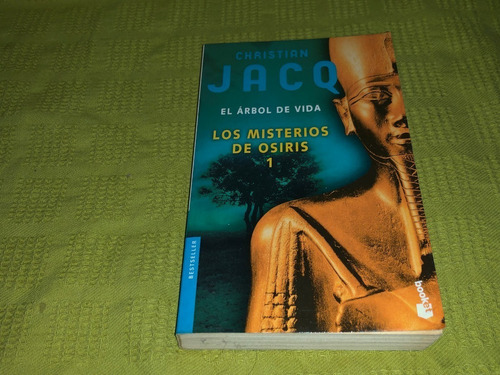 Los Misterios De Osiris 1 / El Árbol De La Vida - C. Jacq