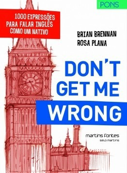 Livro Don''''t Get Me Wrong