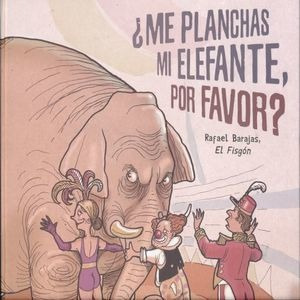 Libro Me Planchas Mi Elefante Por Favor Pd Nuevo