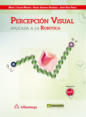 Percepción Visual Aplicada A La Robótica (libro Original)
