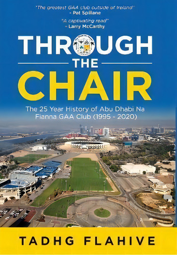 Through The Chair, De Tadhg Flahive. Editorial Passionpreneur Publishing, Tapa Dura En Inglés