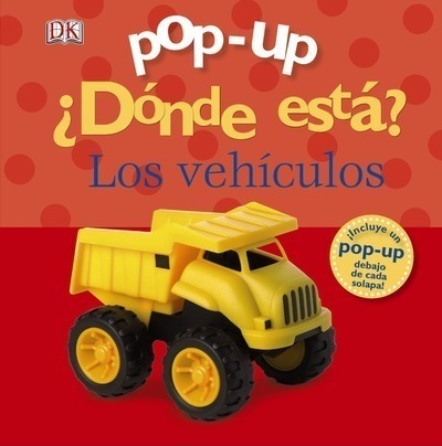 Pop-up ¿dónde Está? Los Vehículos  - Dawn Sirett