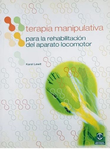 Terapia Manipulativa Para La Rehabilitación Del Aparato Locomotor, De Lewit, Karel. Editorial Paidotribo En Español