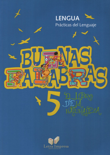 Buenas Palabras 5 - Lengua El Libro De La Naturaleza