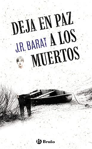 Deja En Paz A Los Muertos - Barar J R 