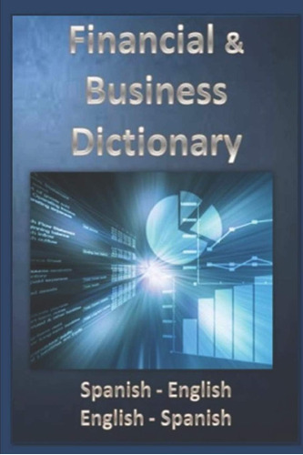 Libro: Financial & Business Dictionary Spanish English