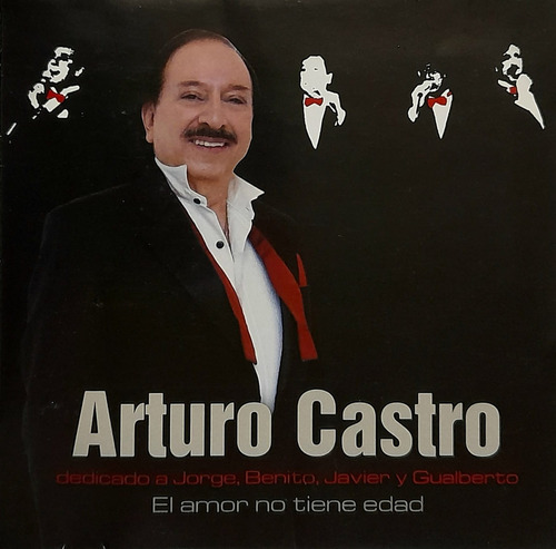 Arturo Castro - El Amor No Tiene Edad ( Cd )