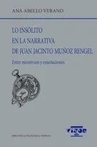 Comprar Libro Lo Insólito En La Narrativa De Juan Jacinto Muñoz Rege