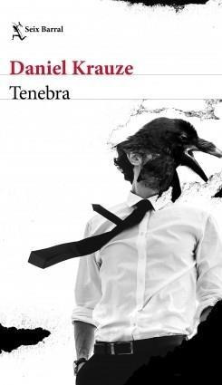 Tenebra-daniel Krauze-seix Barral