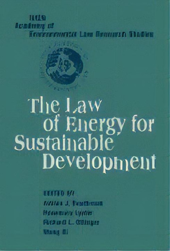The Law Of Energy For Sustainable Development, De Adrian J. Bradbrook. Editorial Cambridge University Press, Tapa Dura En Inglés