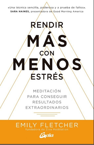 Rendir Mas Con Menos Estres                                 