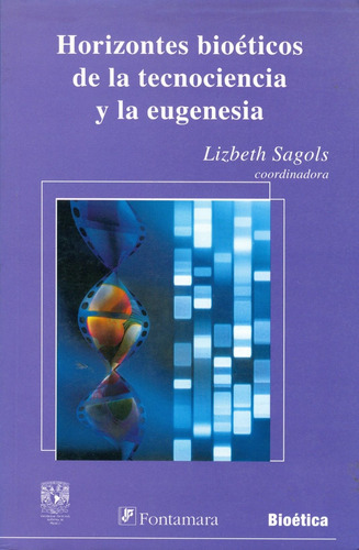 Horizontes Bioéticos De La Tecnociencia Y La Eugenesia