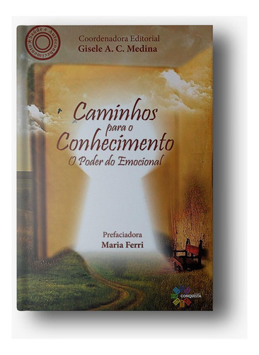 Livro Caminhos Para O Conhecimento O Poder Do Emocional