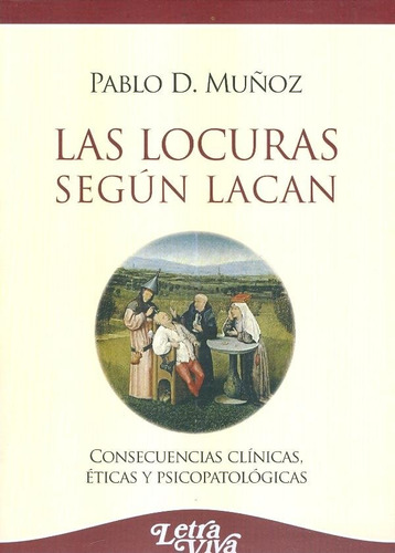 Libro Las Locuras Segun Lacan - Muãoz, Pablo D.