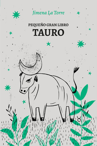 Pequeño Gran Libro: Tauro - Jimena La Torre - Grijalbo