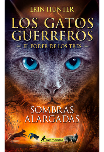 Sombras Alargadas. Gatos Guerreros. El Poder De Los Tres 5