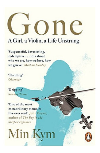Gone - A Girl, A Violin, A Life Unstrung. Eb01