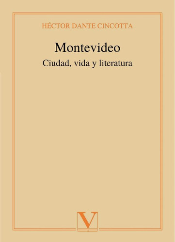 Montevideo, De Héctor Dante Cincotta. Editorial Verbum, Tapa Blanda, Edición 1 En Español, 2020
