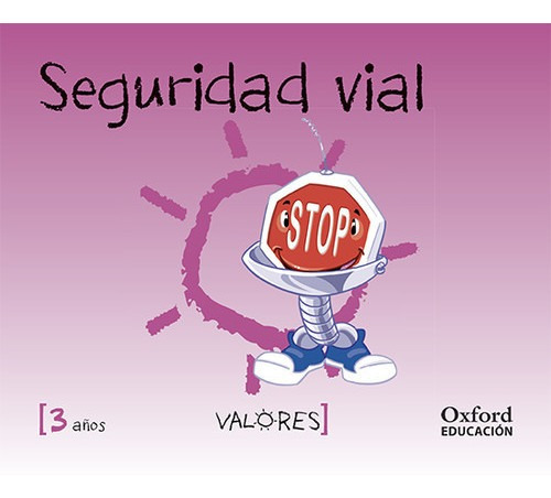 Libro Educación En Valores 3 Años. Seguridad Vial