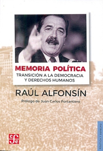 Memoria Politica. Transicion A La Democracia Y Derechos Huma