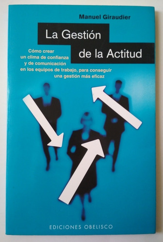 La Gestión De La Actitud - Manuel Giraudier (Usado)