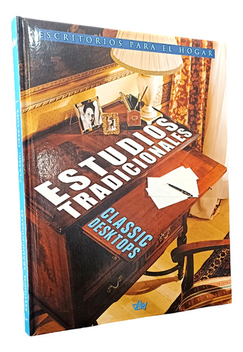 Libro Escritorios Para El Hogar, Estudios Tradicionales 1t