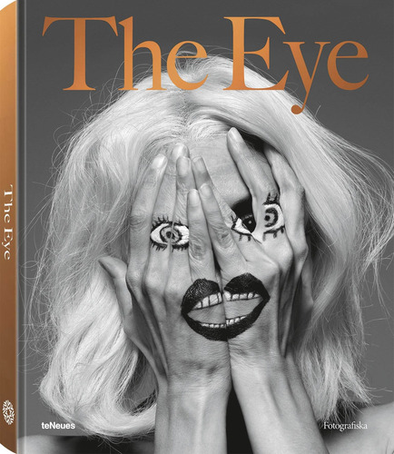 The eye - by Fotografiska, de Teneues. Editorial Paisagem Distribuidora de Livros Ltda., capa dura em inglês, 2018