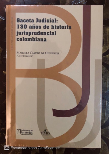 Libro Gaceta Judicial 130 Años De Histria Jurisprudencia Col