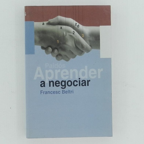 Aprender A Negociar, Francesc Beltri, Ed. Paidos