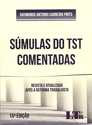 Libro Súmulas Do Tst Comentadas Revista E Atualizada Após A