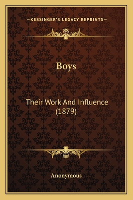 Libro Boys: Their Work And Influence (1879) - Anonymous