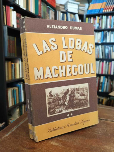 Las Lobas De Machecoul - Alejandro Dumas