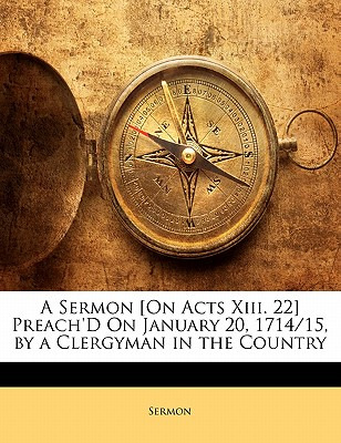 Libro A Sermon [on Acts Xiii. 22] Preach'd On January 20,...