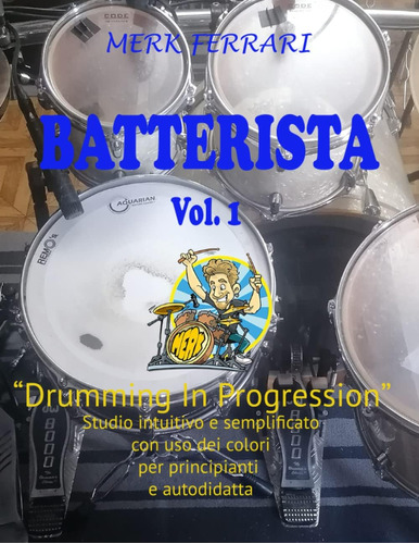 Libro: Batterista:  Drumming In Progression  (italian Editio