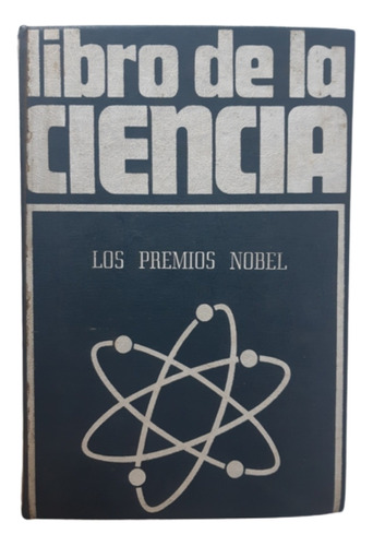 Libro De La Ciencia / Los Premios Nobel / Ed Abril