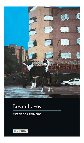 Libro Los Mil Y Vos De Mercedes Romero