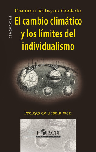 El Cambio Climático Y Los Límites Del Individualismo