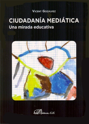 Ciudadanãâa Mediãâ¡tica, De Gozálvez Pérez, Vicent. Editorial Dykinson, S.l., Tapa Blanda En Español