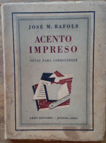 Acento Impreso - José M. Rafols - Arbó