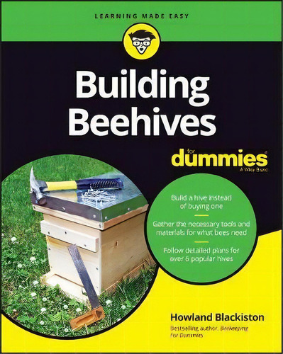 Building Beehives For Dummies, De Howland Blackiston. Editorial John Wiley & Sons Inc, Tapa Blanda En Inglés