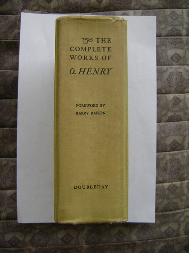 The Complete Works Of O. Henry / Foreword By Harry Hansen