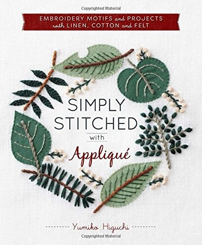 Book : Simply Stitched With Applique: Embroidery Motifs A...